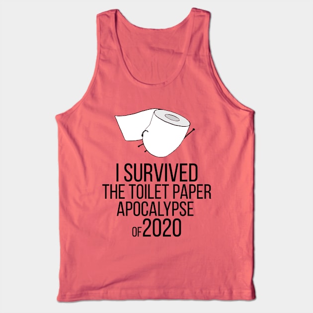 Toilet Paper Apocalypse Tank Top by DJV007